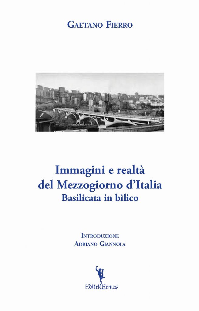 Immagini e realtà del Mezzogiorno d’Italia. Basilicata in bilico.