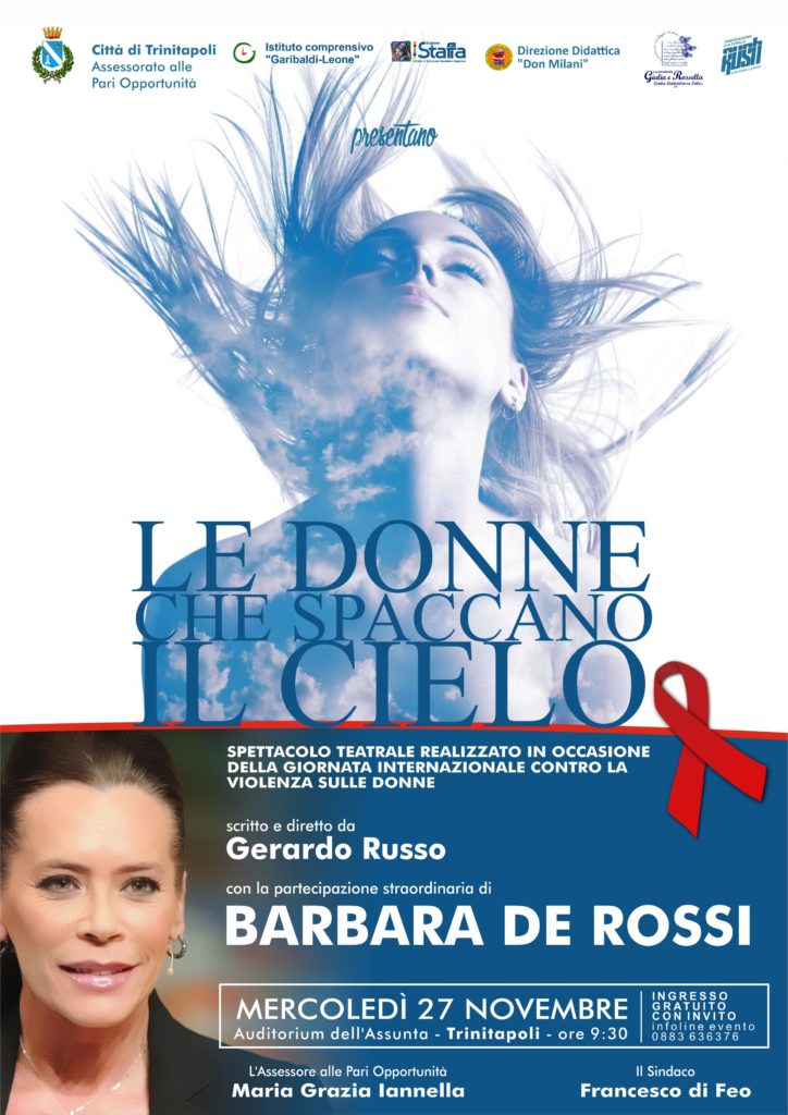 Locandina LE DONNE CHE SPACCANO IL CIELO di Gerardo Russo con Barbara De Rossi 27 novembre Trinitapoli BT