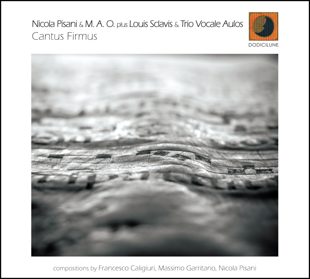 Nicola Pisani M.A.O. plus Louis Sclavis Trio Vocale Aulos Cantus Firmus Dodicilune   Ird Copertina fronte