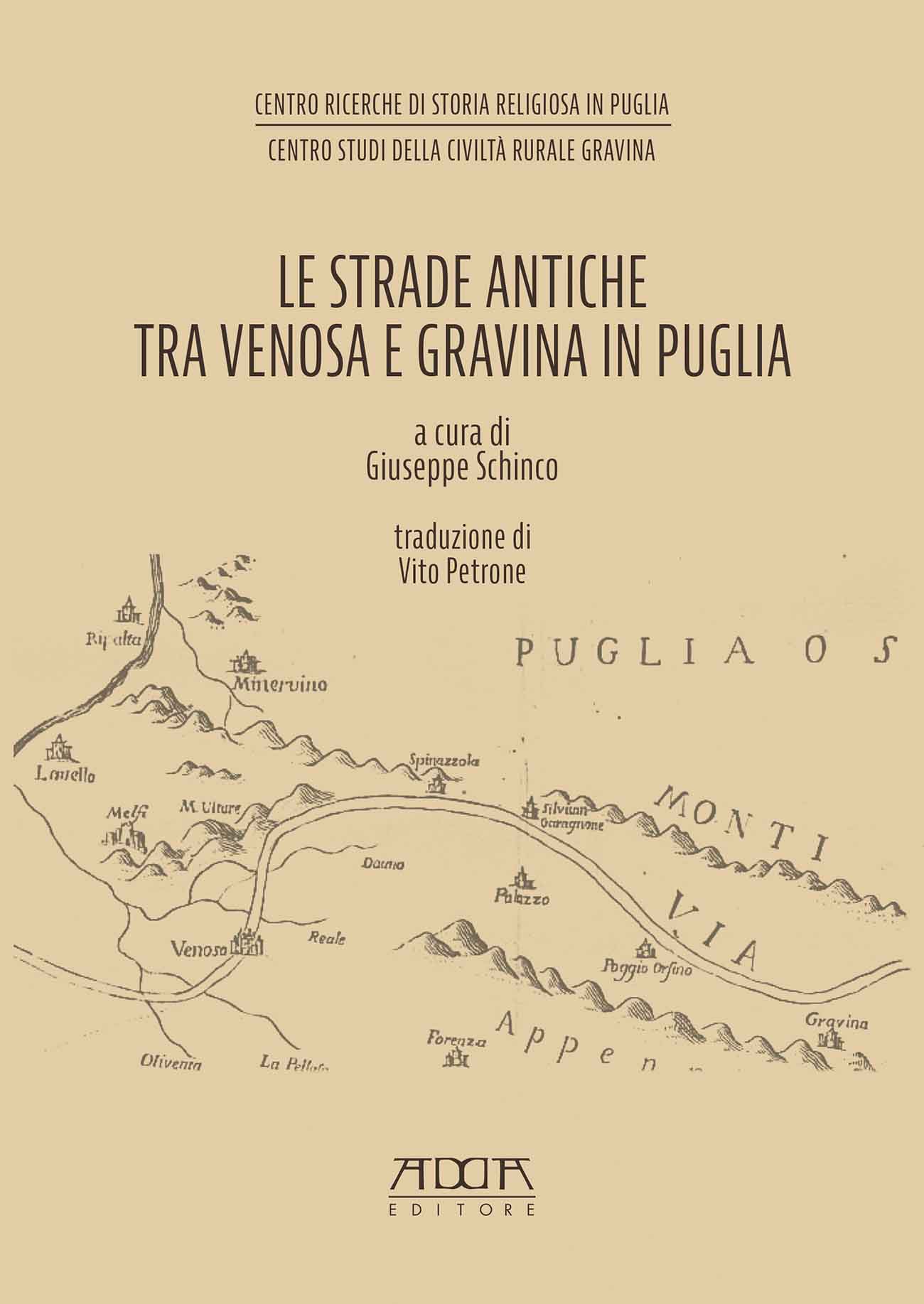 Le strade antiche tra Venosa e Gravina in Puglia Libro Le strade antiche tra Venosa e Gravina in Puglia Libro
