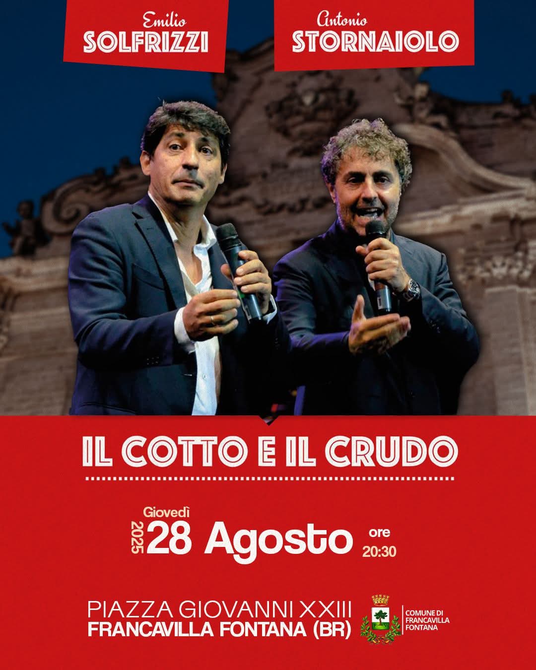 Francavilla Fontana: stasera Solfrizzi e Stornaiolo "Il cotto e il crudo" Francavilla Fontana: stasera Solfrizzi e Stornaiolo "Il cotto e il crudo"
