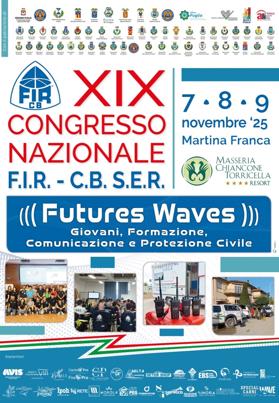 Protezione civile: da oggi a Martina Franca il congresso nazionale Fir Cb Ser Fino a domenica Protezione civile: da oggi a Martina Franca il congresso nazionale Fir Cb Ser Fino a domenica