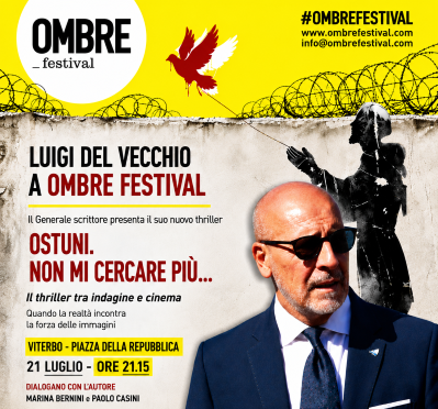 Ombre festival di Viterbo: martedì presentazione di “Ostuni. Non mi cercare più… “ Libro di Luigi Del Vecchio